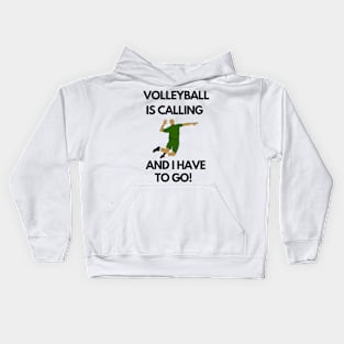 Volleyball is calling design Kids Hoodie